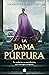 La dama púrpura (Spanish Edition)