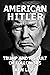 American Hitler by Ken Levi