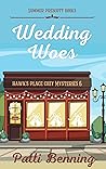 Wedding Woes (Hawk's Place Cozy Mysteries Book 6)