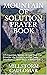 Mountain of Solution Prayer book: 171 Favorites Names of God That Can Provoke His Presence in Our Daily Devotion ……With Biblical Reference