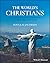 The World's Christians: Who They Are, Where They Are, and How They Got There