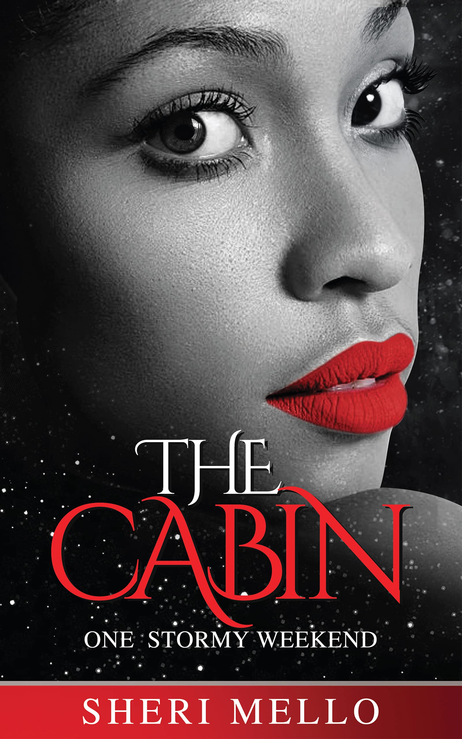 The Cabin: One Stormy Weekend (Kindle Edition)