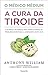 A Cura da Tiroide
