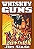 Sundown #1 WHISKEY GUNS