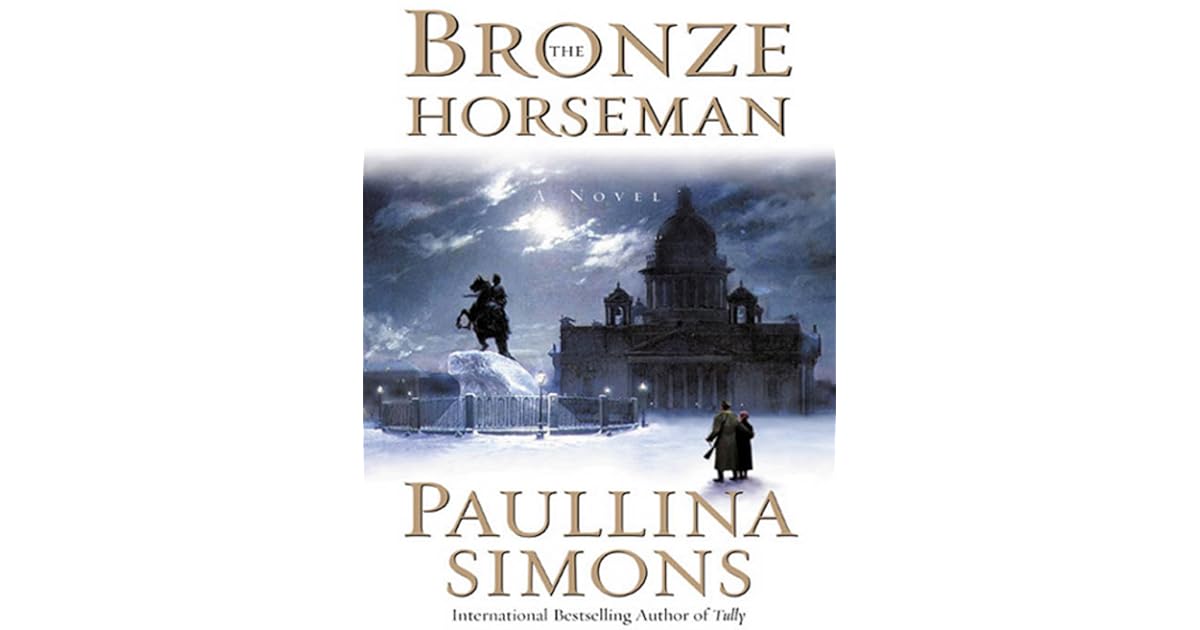 The Bronze Horseman (The Bronze Horseman, 1) by Paullina Simons