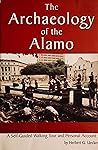 The Archaeology of the Alamo: A Self-Guided Walking Tour and Personal Account
