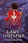 Lady Hotspur by Tessa  Gratton