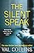The Silent Speak: A Psychological Thriller