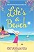 Life's A Beach by Portia MacIntosh Life's A Beach by Portia MacIntosh