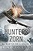 Hunters Zorn: Die Wächter v...