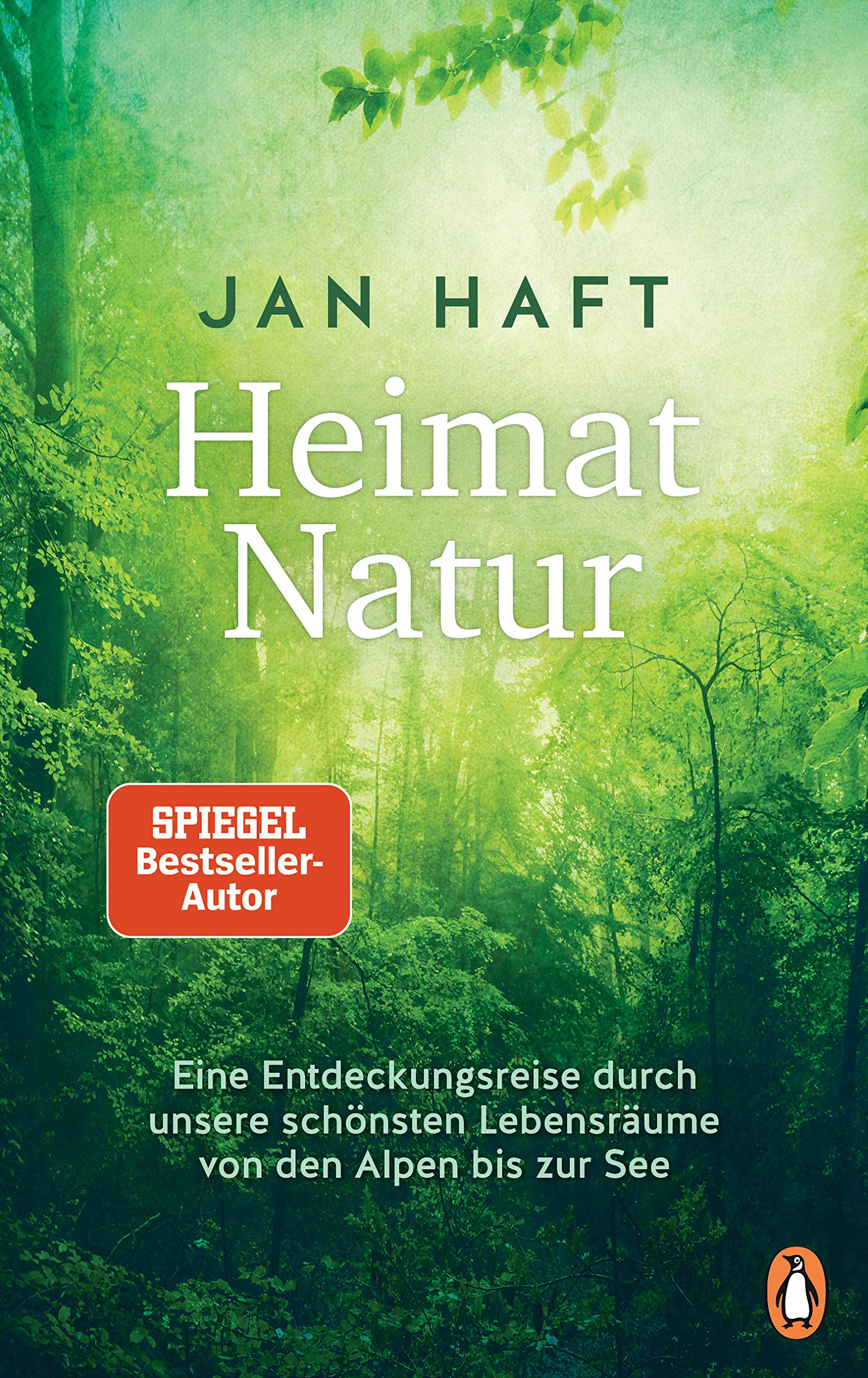 Heimat Natur: Eine Entdeckungsreise durch unsere schönsten Lebensraume von den Alpen bis zur See (Kindle Edition)
