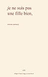 Book cover for Je ne suis pas une fille bien (Le cœur des femmes) (French Edition)