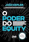 O poder do equity...