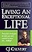 Living An Exceptional Life