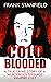 Cold Blooded: A True Crime ...