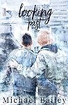 Looking Past by Michael     Bailey
