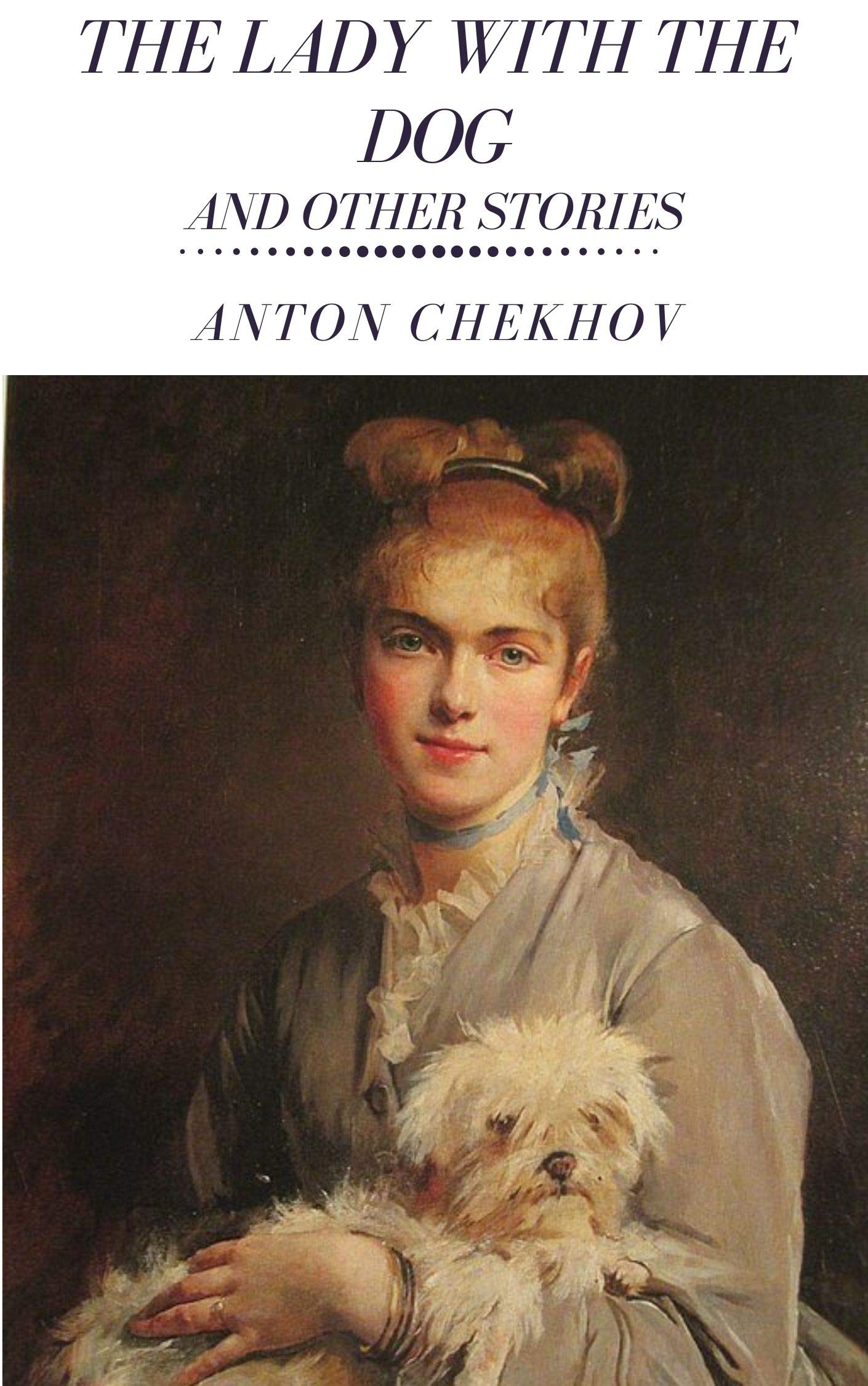 THE LADY WITH THE DOG AND OTHER STORIES