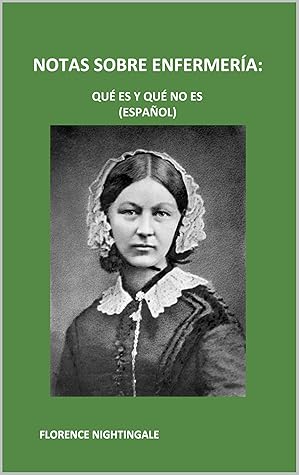 NOTAS SOBRE ENFERMERÍA: QUÉ ES Y QUÉ NO ES ( ESPAÑOL)