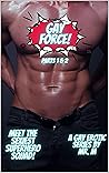 Gay Force: Parts 1 & 2