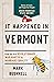 It Happened in Vermont by Mark Bushnell