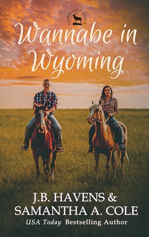 Wannabe in Wyoming (Antelope Rock #1)
