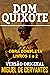 DOM QUIXOTE by Miguel de Cervantes Saavedra