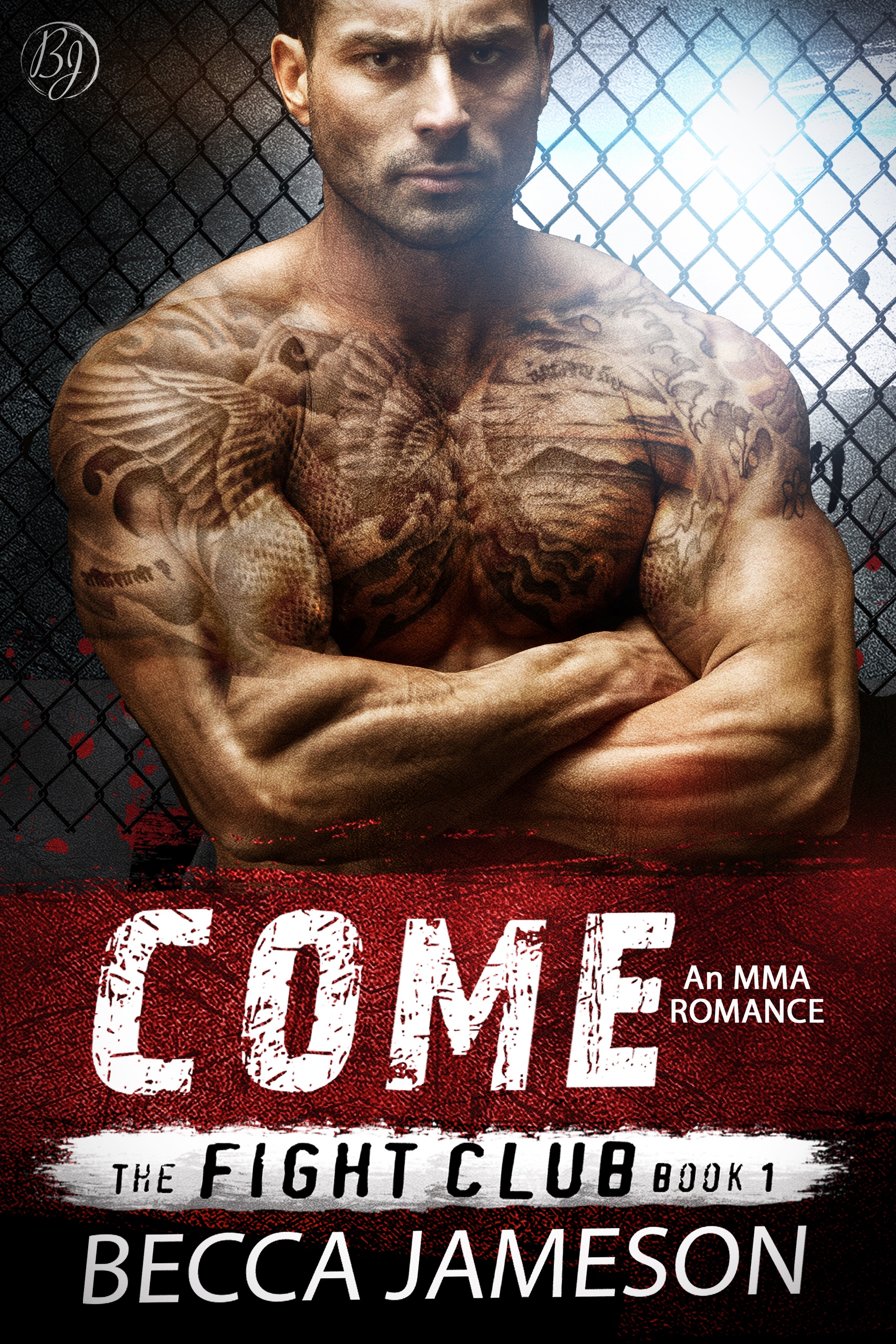 Come (The Fight Club #1)