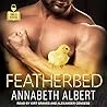 Featherbed by Annabeth Albert