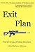 Exit Plan: The Writings of ...