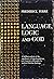 Language, Logic, and God
