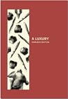 A Luxury: Omnibus Edition