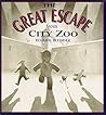 The Great Escape from City Zoo by Tohby Riddle