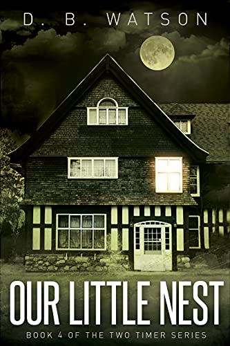 Our little nest (Two Timer, #4)