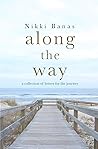 Along the Way: a collection of letters for the journey