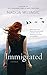 Immigrated: A Memoir