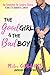 The Good Girl & the Bad Boy by M.L. Collins