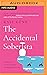 The Accidental Soberista: Discover the unexpected bliss of an alcohol-free life