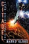 Citadel by Marko Kloos