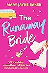 The Runaway Bride by Mary Jayne Baker