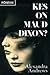 Kes on Maud Dixon?
