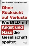 Ohne Rücksicht auf Verluste by Moritz Tschermak