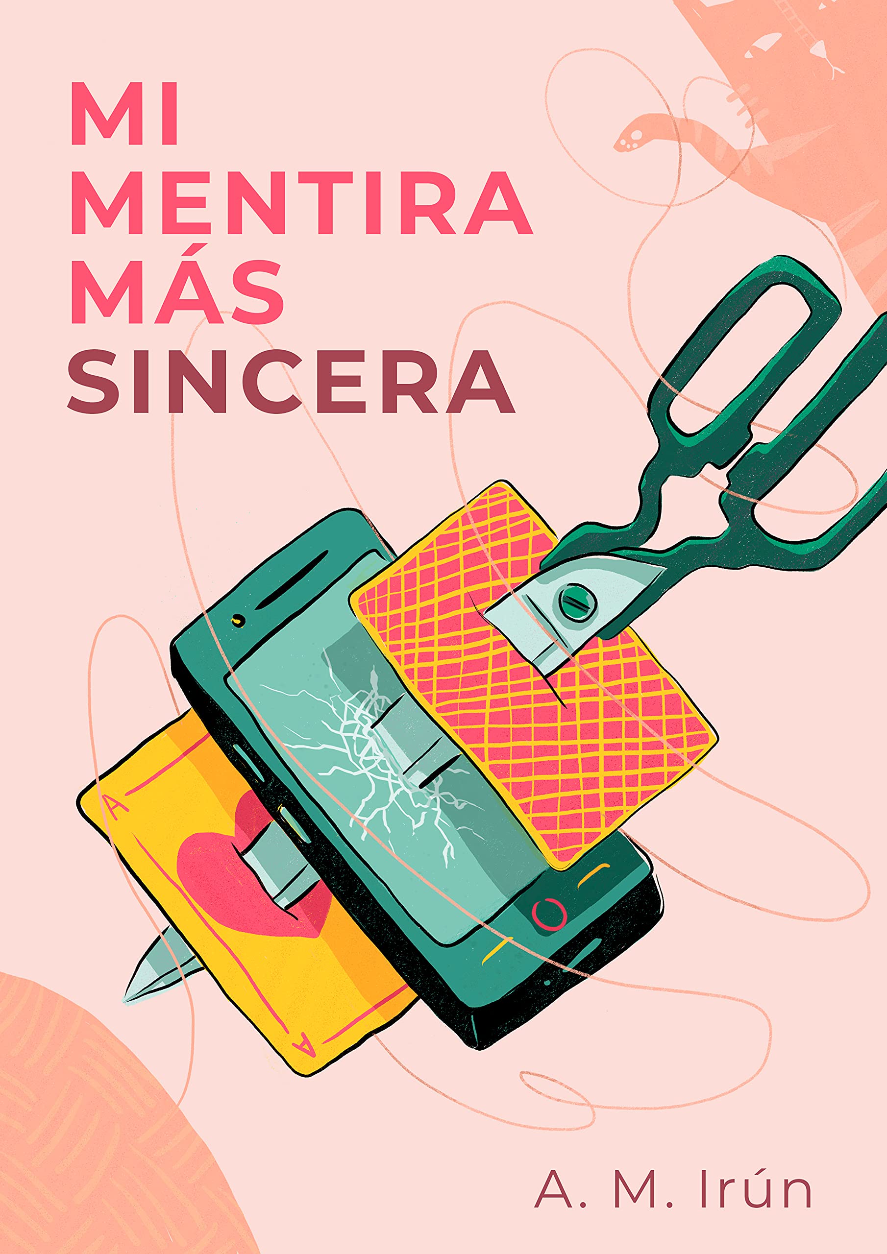 Mi mentira más sincera (Spanish Edition)
