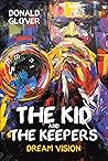 The Kid and the Keepers: Dream Vision
