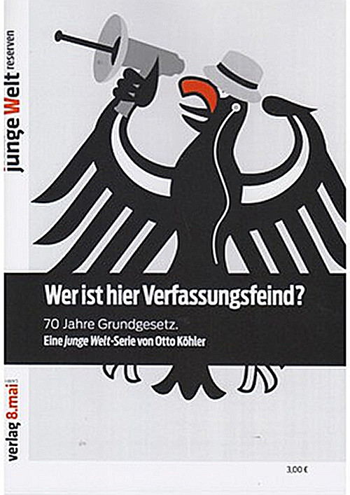70 Jahre Grundgesetz. Wer ist hier Verfassungsfeind?