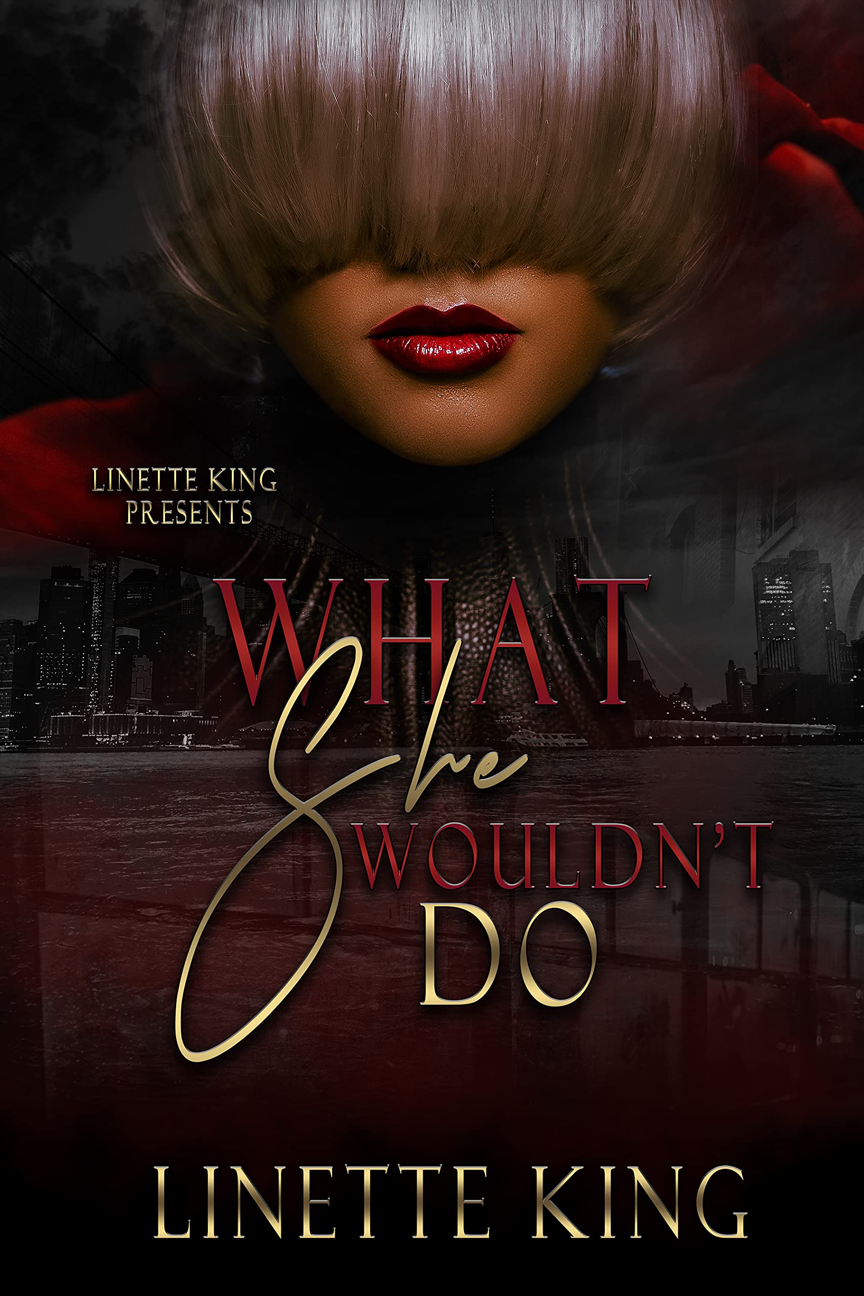 What she wouldn't do (Kindle Edition)