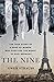 The Nine: The True Story of a Band of Women Who Survived the Worst of Nazi Germany