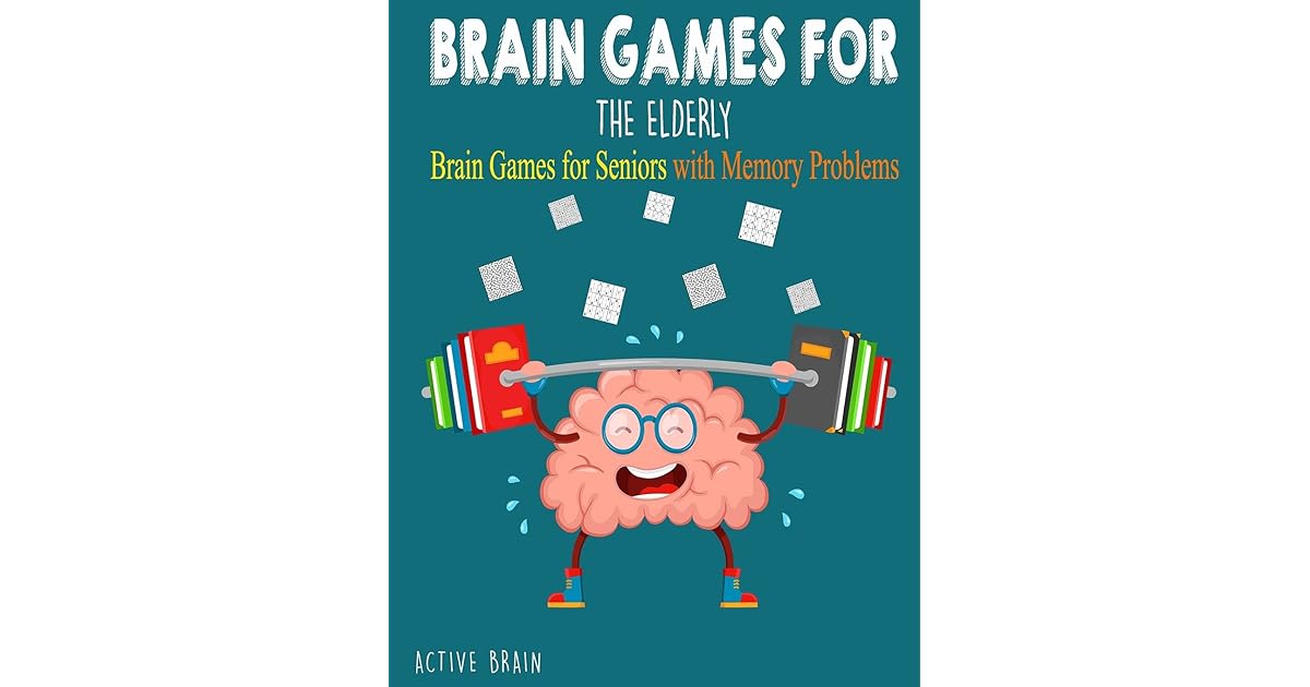 Brain Games For The Elderly 210+ Brain Games for Seniors with Memory