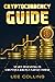 Cryptocurrency Guide: Start Investing in Cryptocurrency Safely Today