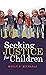 Seeking Justice for Children