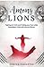 Among Lions by Kirsten Panachyda Among Lions by Kirsten Panachyda
